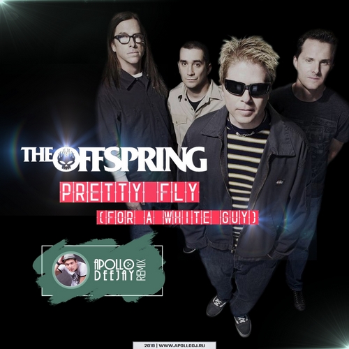 THE OFFSPRING - PRETTY FLY (APOLLO DEEJAY CLUB REMIX).mp3